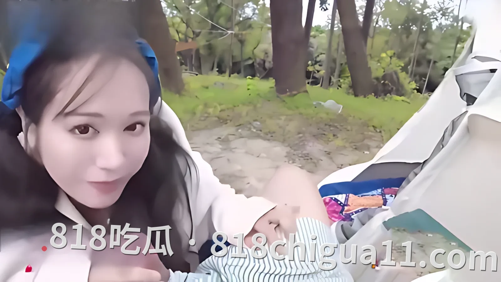 江苏南京纯美少女乌惠雅在树林帐篷里野战视频!在户外也好不掩饰自己内心渴望,口交女上位从白天干到黑夜